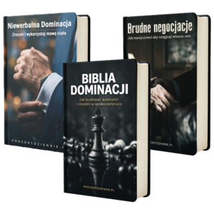 Zestaw 3 ebooków: Biblia Dominacji + Brudne Negocjacje + Niewerbalna Dominacja