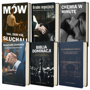 Zestaw 6 ebooków: Biblia Dominacji + Brudne Negocjacje + Niewerbalna Dominacja + Mów tak, żeby Cię Słuchali + Architektura Relacji + Chemia w Minutę