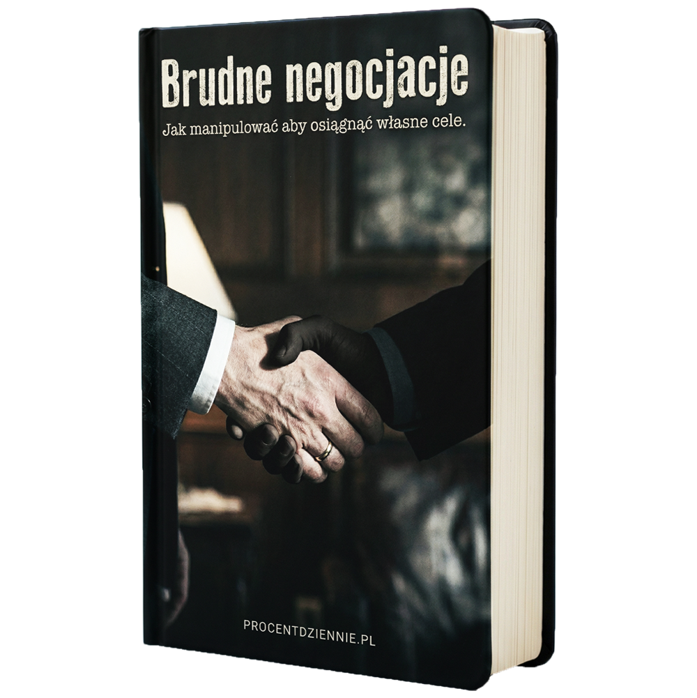 Brudne negocjacje - Jak manipulować aby osiągnąć własne cele